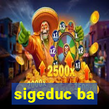 sigeduc ba